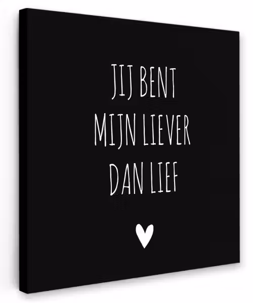 Quotes - Jij bent mijn liever dan lief - Spreuken Tuinposter op houten frame 2 cm dik klein -3d