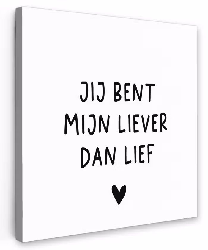 Quotes - Jij bent mijn liever dan lief - Spreuken Tuinposter op houten frame 2 cm dik klein -3d