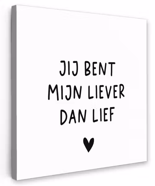 Quotes - Jij bent mijn liever dan lief - Spreuken Tuinposter op houten frame 2 cm dik klein -3d