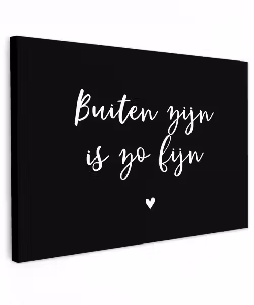Quotes - Tuin - Buiten zijn is zo fijn - Tekst Tuinposter op houten frame 2 cm dik klein -3d