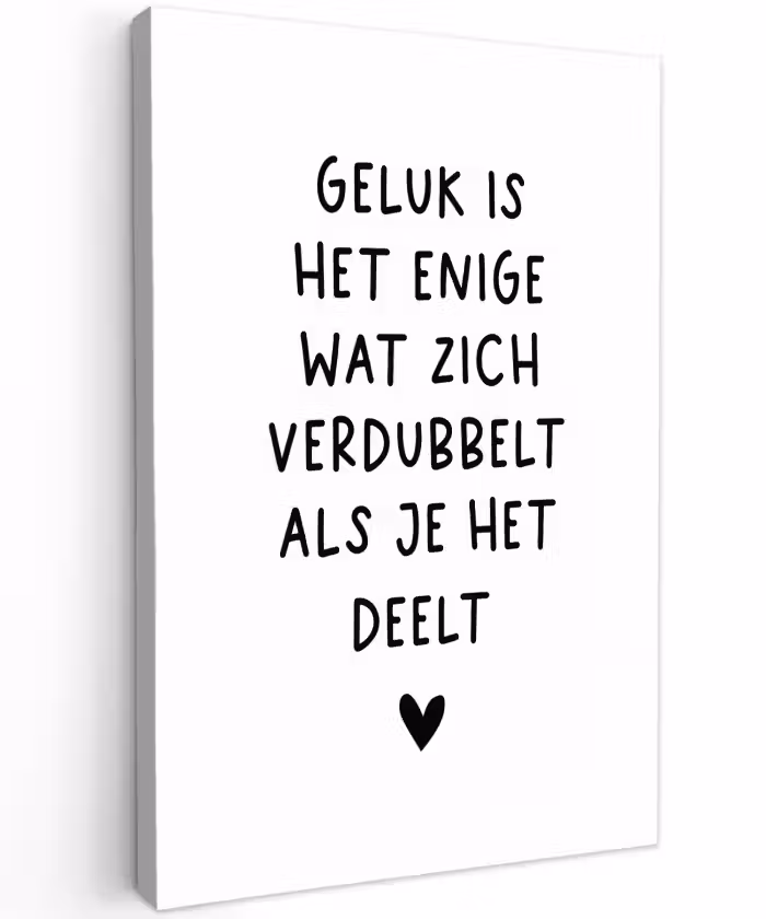 Quotes - Geluk is het enige wat zich verdubbelt - Spreuken Tuinposter op houten frame 2 cm dik klein -3d