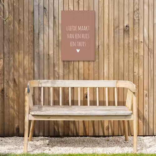 Quotes - Liefde maakt van een huis een thuis - Spreuken Tuinposter op houten frame 2 cm dik klein -sfeer4