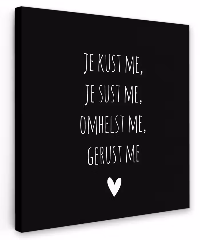 Quotes - Maaike Ouboter - Je kust me je sust me - Spreuken Tuinposter op houten frame 2 cm dik klein -3d