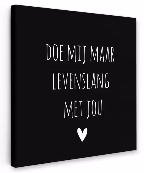 Quotes - Doe mij maar levenslang met jou - Spreuken Tuinposter op houten frame 2 cm dik klein -3d