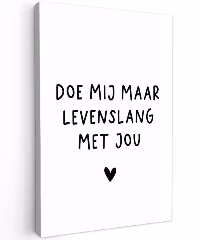 Quotes - Doe mij maar levenslang met jou - Spreuken Tuinposter op houten frame 2 cm dik klein -3d