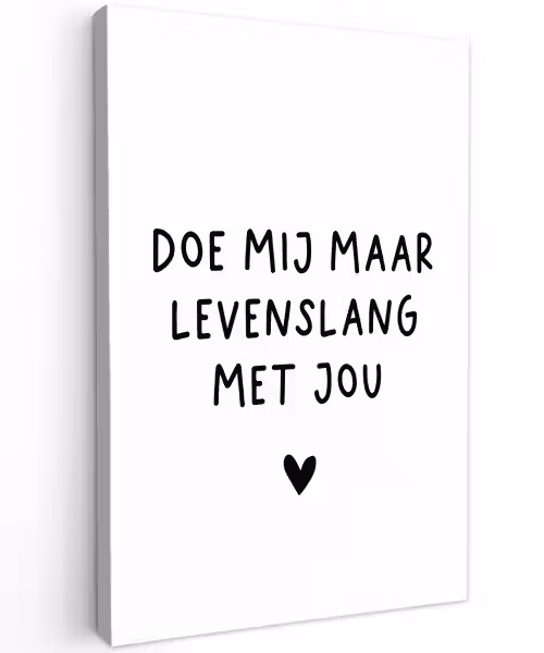Quotes - Doe mij maar levenslang met jou - Spreuken Tuinposter op houten frame 2 cm dik klein -3d