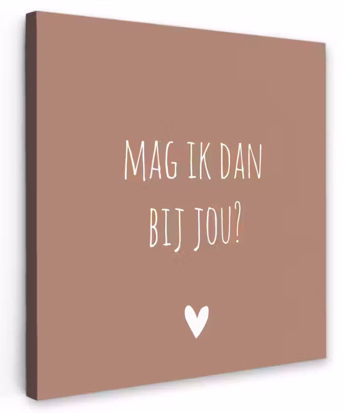 Quotes - Mag ik dan bij jou - Claudia de Breij - Spreuken Tuinposter op houten frame 2 cm dik klein -3d