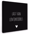 Quotes - Spreuken - Lentekriebels Tuinposter op houten frame 2 cm dik klein -3d