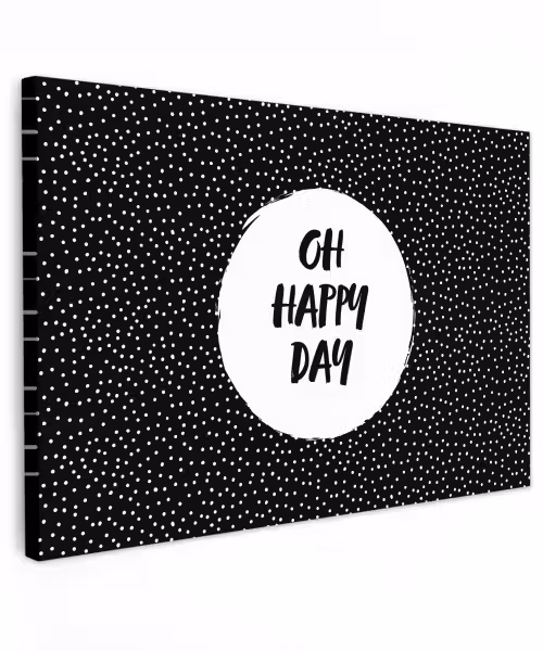 Quotes - Tekst - Oh happy day - Geluk Tuinposter op houten frame 2 cm dik klein -3d