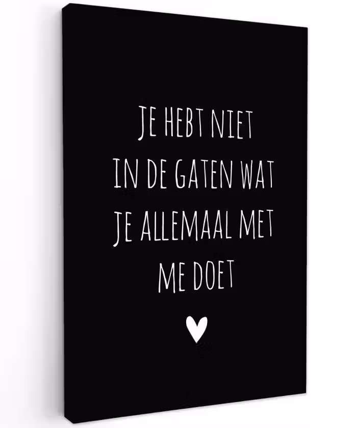 Quotes - Wat je allemaal met me doet - Spreuken Tuinposter op houten frame 2 cm dik klein -3d