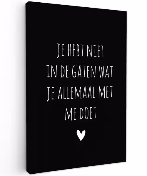 Quotes - Wat je allemaal met me doet - Spreuken Tuinposter op houten frame 2 cm dik klein -3d