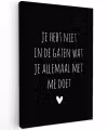 Quotes - Wat je allemaal met me doet - Spreuken Tuinposter op houten frame 2 cm dik klein -3d