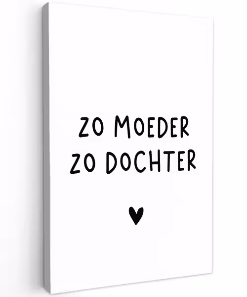 Quotes - Zo moeder zo dochter - Mama - Dochter - Spreuken Tuinposter op houten frame 2 cm dik klein -3d
