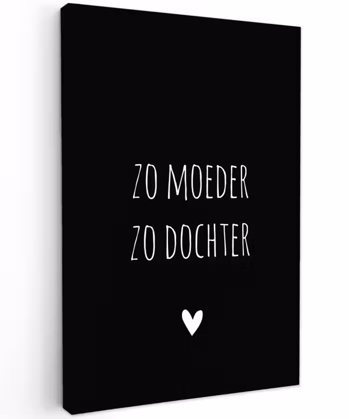 Quotes - Zo moeder zo dochter - Spreuken - Mama - Dochter Tuinposter op houten frame 2 cm dik klein -3d