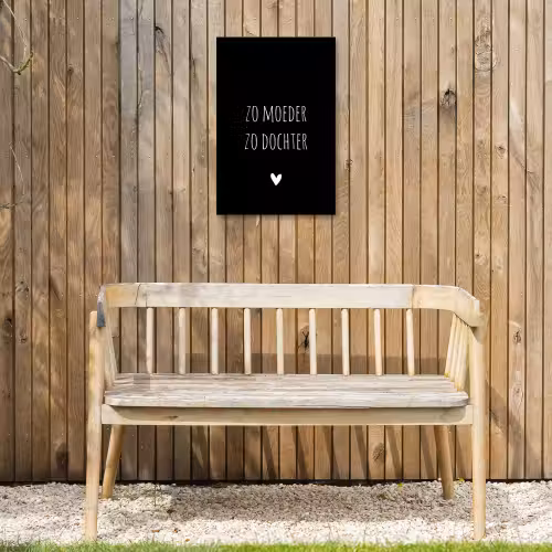 Quotes - Zo moeder zo dochter - Spreuken - Mama - Dochter Tuinposter op houten frame 2 cm dik klein -sfeer4