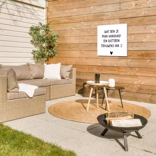 Quotes - Wat ben je mooi vandaag - Spreuken Tuinposter op houten frame 2 cm dik klein -sfeer2