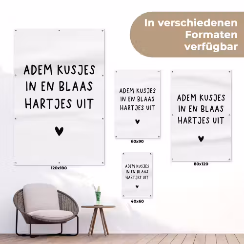 Adem kusjes in en blaas hartjes uit - Spreuken - Quotes tuinposter los doek klein -Xsfeer9_DE