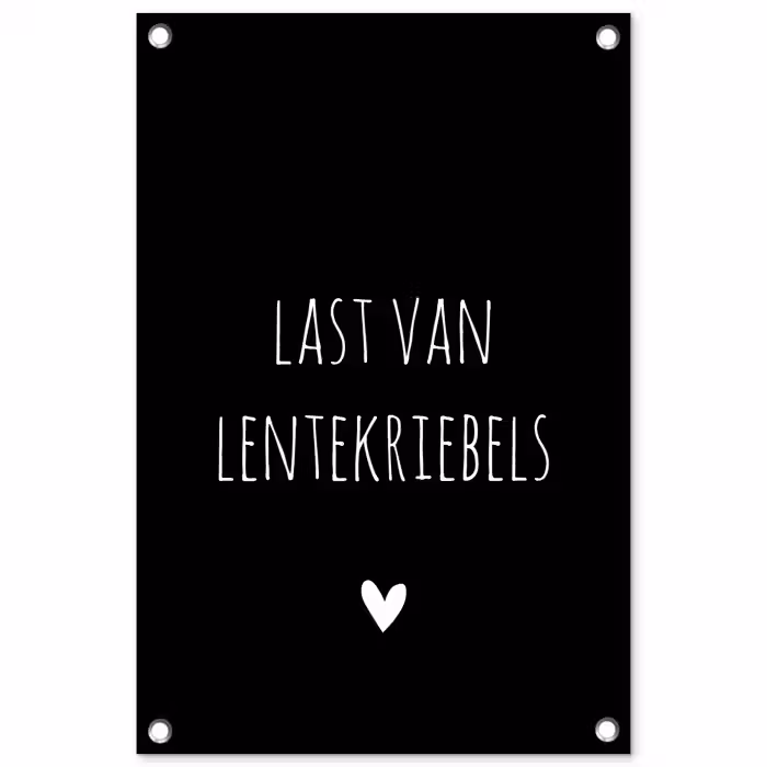 Last van lentekriebels - Quotes - Spreuken tuinposter los doek klein -3d