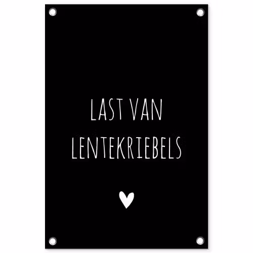Last van lentekriebels - Quotes - Spreuken tuinposter los doek klein -3d