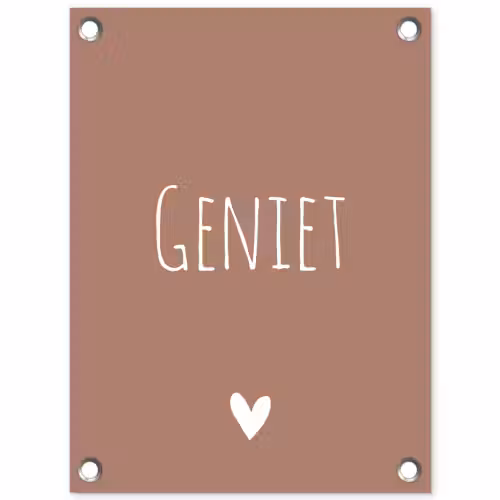 Geniet - Spreuken -Quotes tuinposter los doek klein -3d