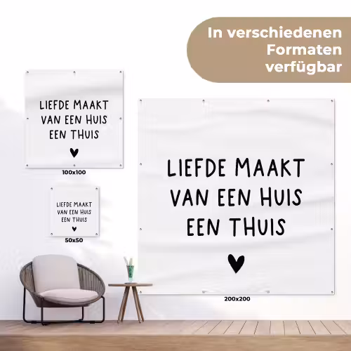 Liefde maakt van een huis een thuis - Spreuken - Quotes tuinposter los doek klein -Xsfeer9_DE
