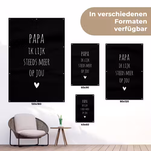 Papa ik lijk steeds meer op jou - Quotes - Stef Bos - Papa - Spreuken tuinposter los doek klein -Xsfeer9_DE