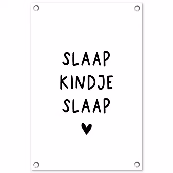 Slaap kindje slaap - Spreuken - Quotes tuinposter los doek klein -3d