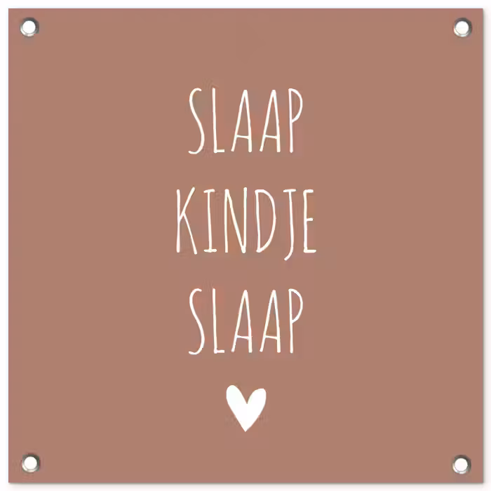 Slaap kindje slaap - Quotes - Spreuken tuinposter los doek klein -3d