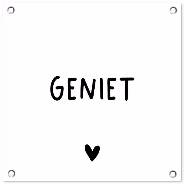 Spreuken - Geniet - Quotes tuinposter los doek klein -3d