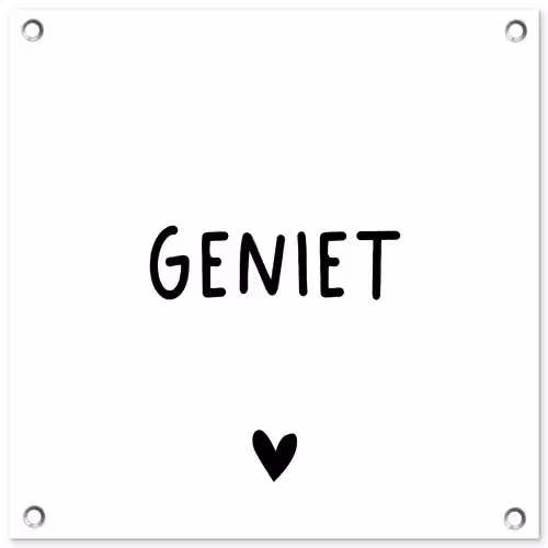 Spreuken - Geniet - Quotes tuinposter los doek klein -3d