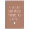 Spreuken - Geluk is het enige wat zich verdubbelt - Quotes tuinposter los doek klein -3d