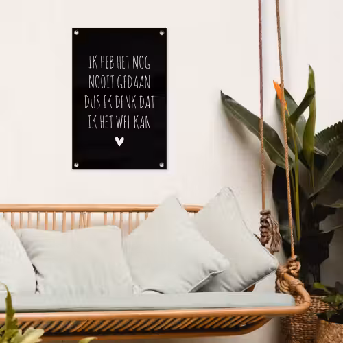 Spreuken - Ik heb het nog nooit gedaan dus - Quotes tuinposter los doek klein -sfeer7