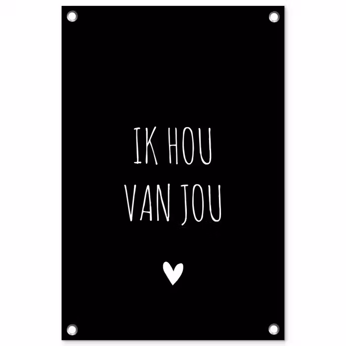Spreuken - Ik hou van jou - Quotes tuinposter los doek klein -3d