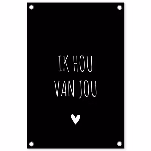 Spreuken - Ik hou van jou - Quotes tuinposter los doek klein -3d