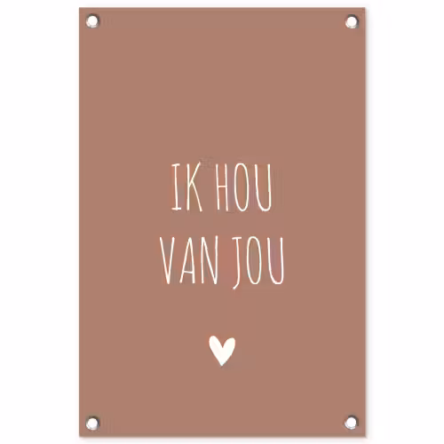 Spreuken - Ik hou van jou - Quotes tuinposter los doek klein -3d