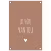 Spreuken - Ik hou van jou - Quotes tuinposter los doek klein -3d