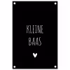 Spreuken - Kleine baas - Quotes tuinposter los doek klein -3d