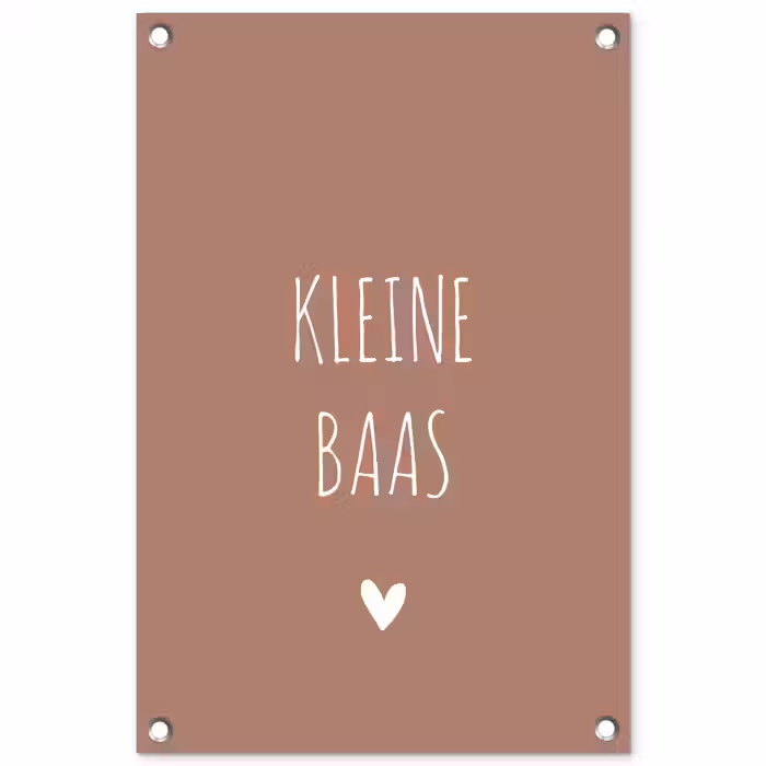 Spreuken - Kleine baas - Quotes tuinposter los doek klein -3d