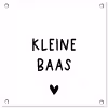 Spreuken - Kleine baas - Quotes tuinposter los doek klein -3d