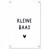 Spreuken - Kleine baas - Quotes tuinposter los doek klein -3d