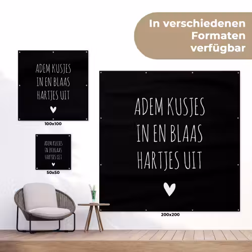 Spreuken - Adem kusjes in en blaas hartjes uit - Quotes tuinposter los doek klein -Xsfeer9_DE