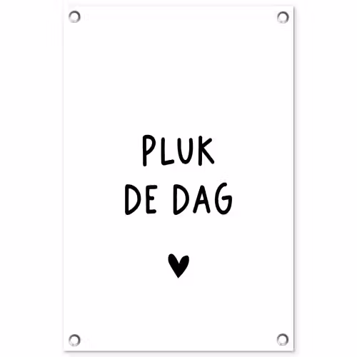 Spreuken - Pluk de dag - Quotes - Carpe diem tuinposter los doek klein -3d