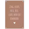 Spreuken - Zing vecht huil bid lach werk en bewonder - Quotes - Ramses Shaffy tuinposter los doek klein -3d
