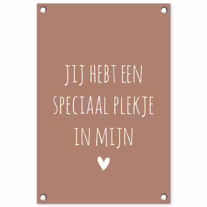 Spreuken - Quotes- Een speciaal plekje in mijn hart tuinposter los doek klein -3d