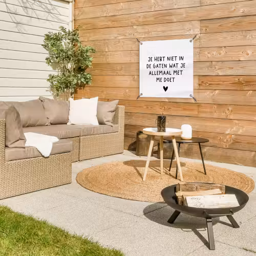 Spreuken - Quotes - Wat je allemaal met me doet tuinposter los doek klein -sfeer4