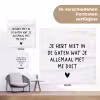 Spreuken - Quotes - Wat je allemaal met me doet tuinposter los doek klein -Xsfeer9_DE