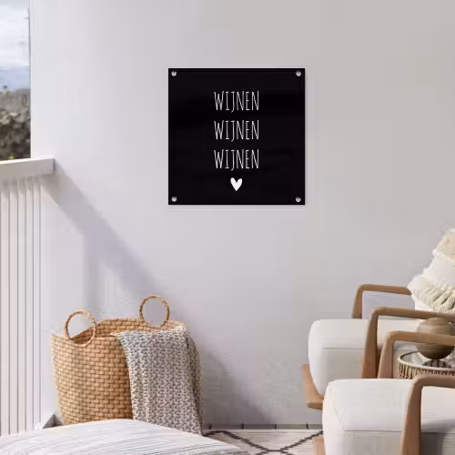 Spreuken - Quotes - Wijnen wijnen wijnen tuinposter los doek klein -sfeer8