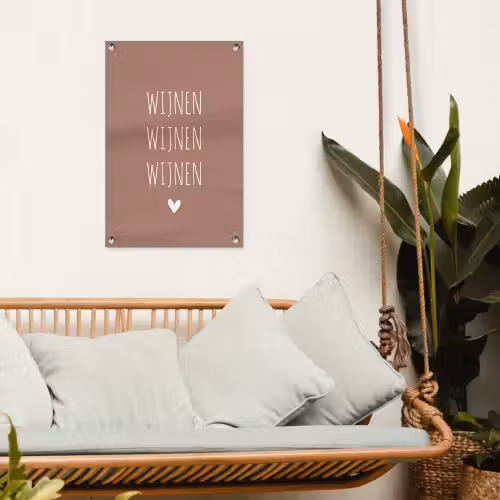 Spreuken - Quotes - Wijnen wijnen wijnen tuinposter los doek klein -sfeer7