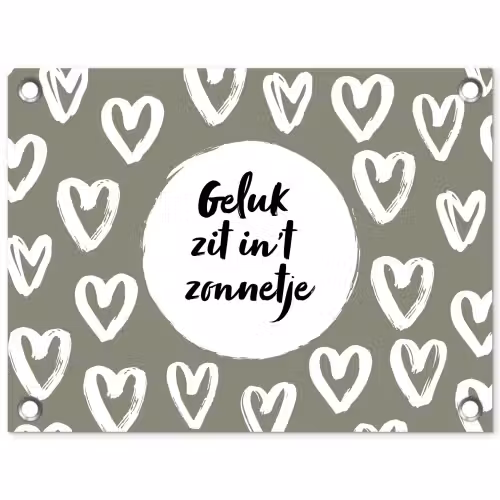 Tekst - geluk zit in 't zonnetje - Quotes - Geluk - Zon tuinposter los doek klein -3d