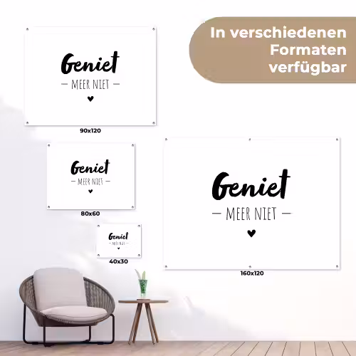 Tekst - Geniet meer niet - Genieten - Quotes tuinposter los doek klein -Xsfeer9_DE